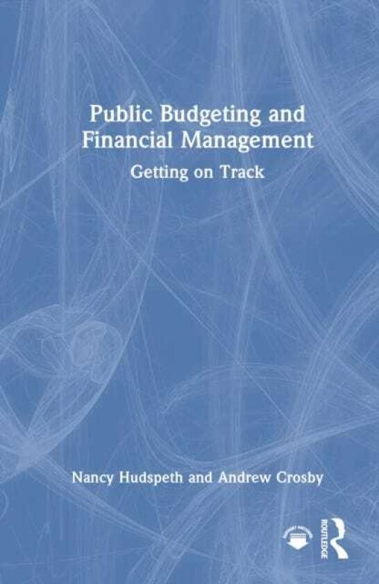 Public Budgeting and Financial Management Getting on Track