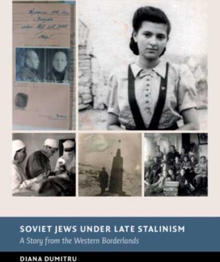 Soviet Jews under Late Stalinism A Story from the Western Borderlands