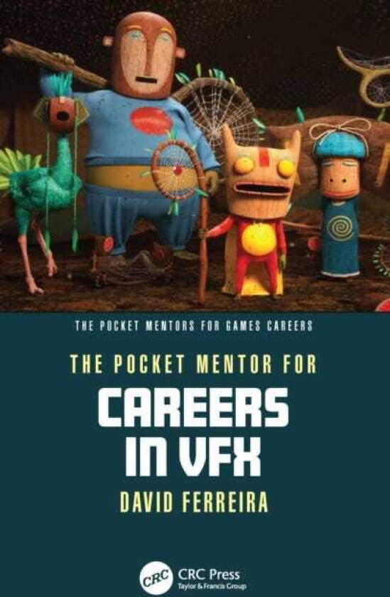 The Pocket Mentor for Careers in VFX