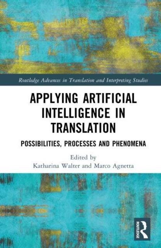 Applying Artificial Intelligence in Translation Possibilities, Processes and Phenomena