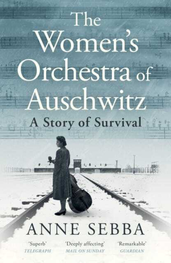 The Women’s Orchestra of Auschwitz A Story of Survival