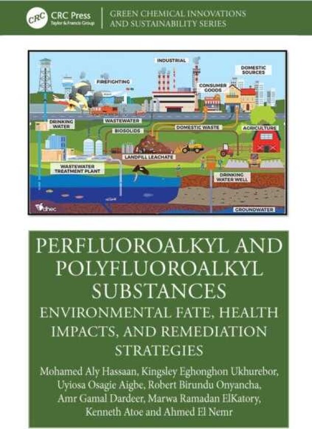 Perfluoroalkyl and Polyfluoroalkyl Substances Environmental Fate, Health Impacts, and Remediation Strategies