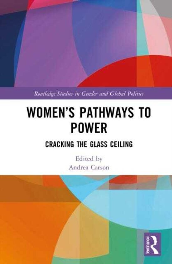 Women’s Pathways to Power Cracking the Glass Ceiling
