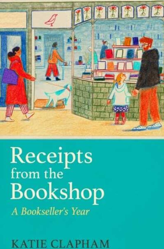 Receipts From the Bookshop A Bookseller's Year