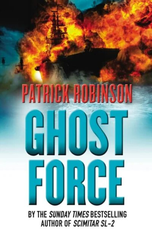 Ghost Force av Patrick Robinson