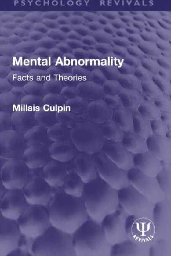 Mental Abnormality Facts and Theories