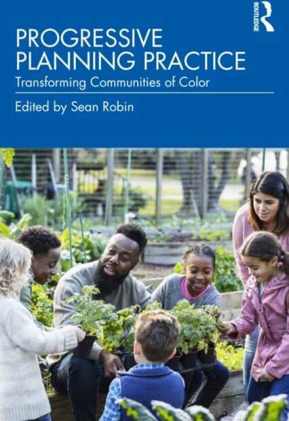 Progressive Planning Practice Transforming Communities of Color