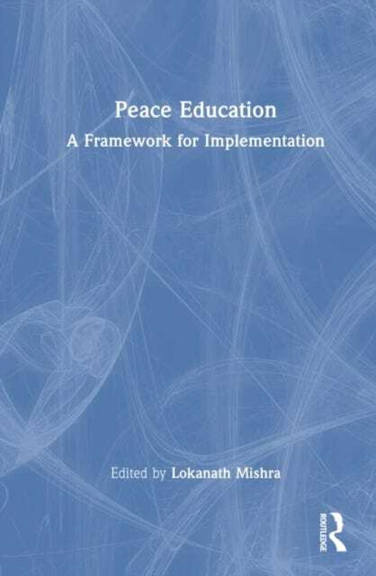 Peace Education A Framework for Implementation