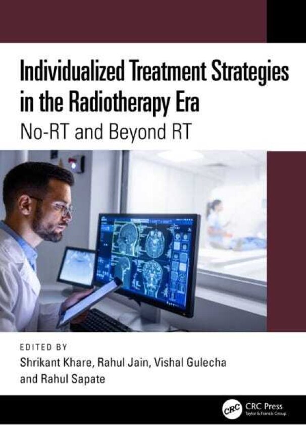 Individualized Treatment Strategies in the Radiotherapy Era NoRT and Beyond RT