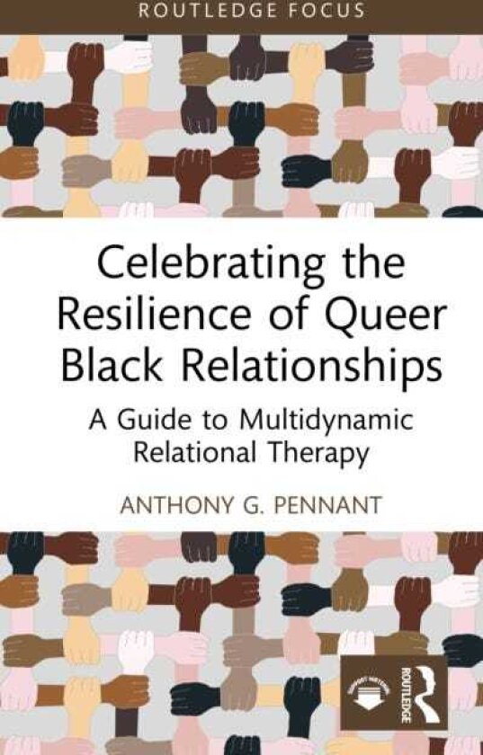 Celebrating the Resilience of Queer Black Relationships A Guide to Multidynamic Relational Therapy