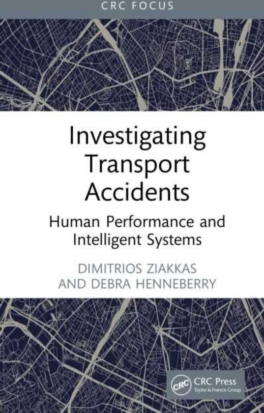 Investigating Transport Accidents Human Performance and Intelligent Systems