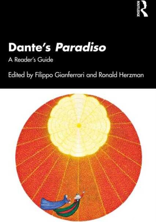 Dante’s Paradiso A Reader’s Guide