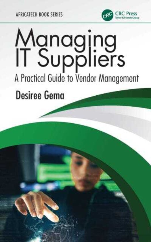 Managing IT Suppliers A Practical Guide to Vendor Management