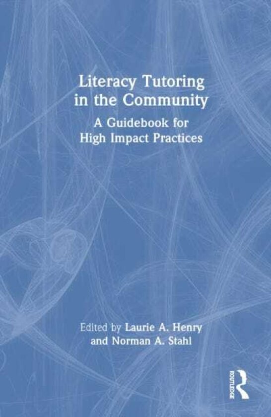 Literacy Tutoring in the Community A Guidebook for High Impact Practices
