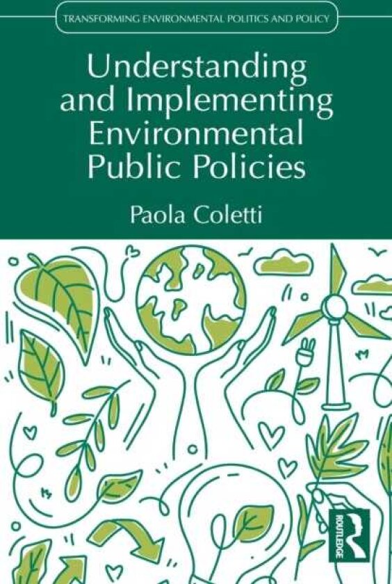 Understanding and Implementing Environmental Public Policies