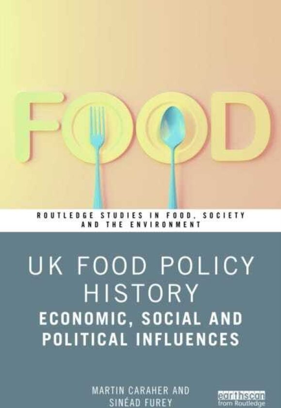 UK Food Policy History Economic, Social and Political Influences