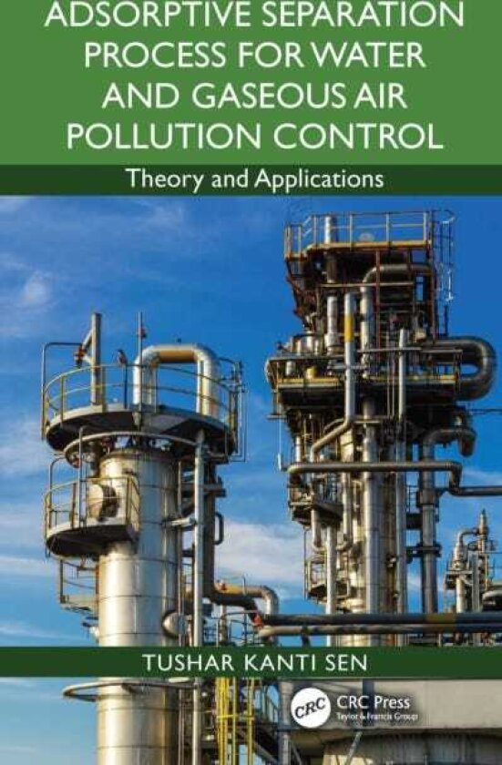 Adsorptive Separation Process for Water and Gaseous Air Pollution Control Theory and Applications