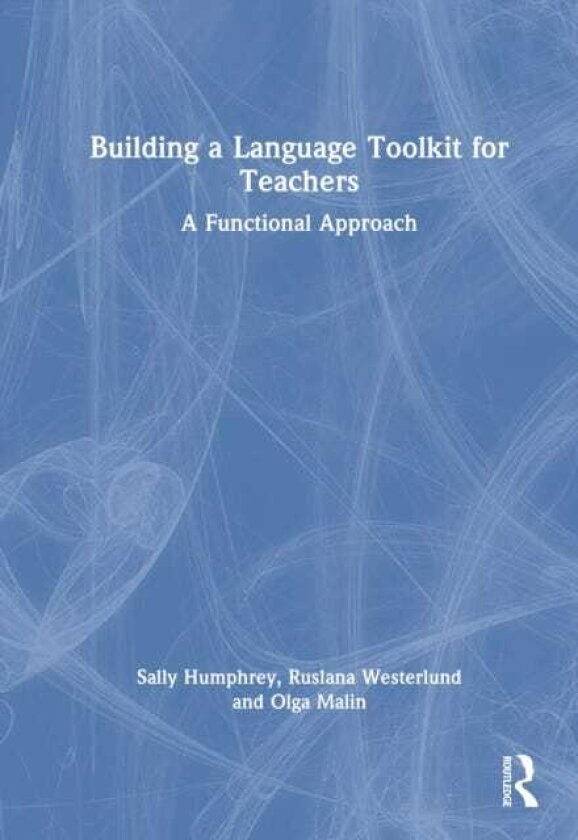 Building a Language Toolkit for Teachers A Functional Approach