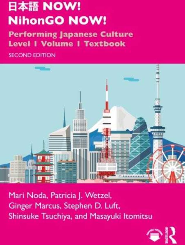 ??? NOW! NihonGO NOW! Performing Japanese Culture Level 1 Volume 1 Textbook