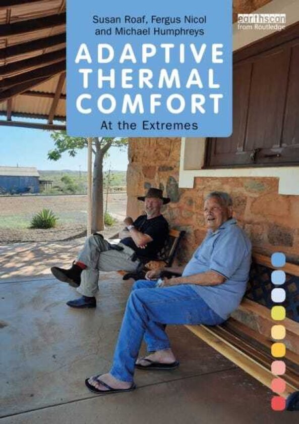 Adaptive Thermal Comfort At the Extremes