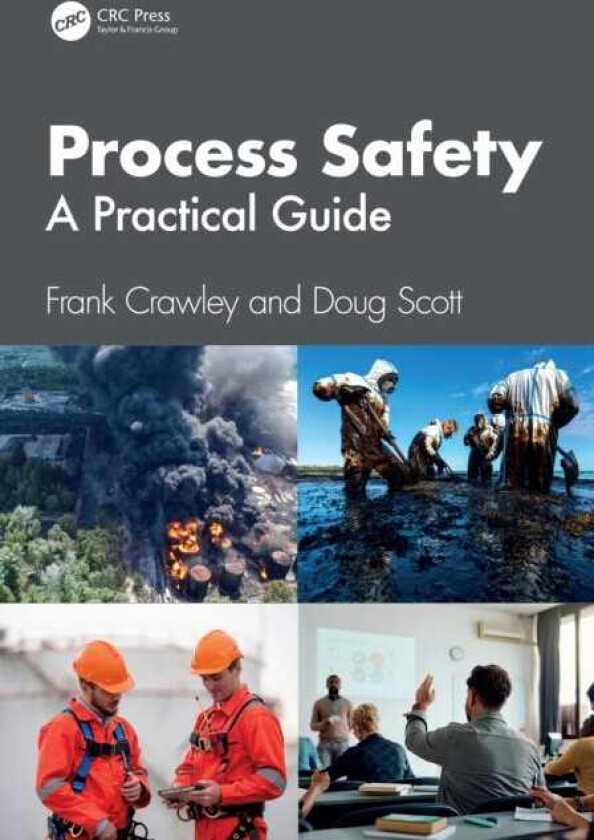 Process Safety A Practical Guide