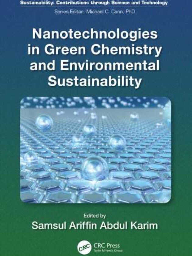 Nanotechnologies in Green Chemistry and Environmental Sustainability
