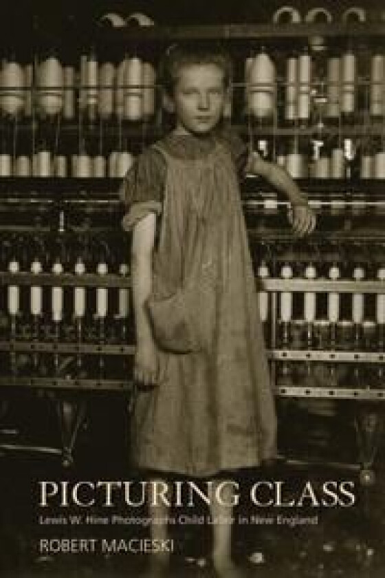 Picturing Class av Robert Macieski