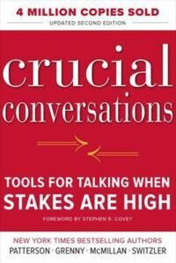 Conversations Tools for Talking When Stakes Are High, Second Edition