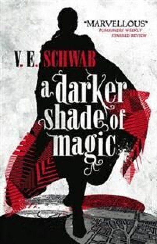 A Darker Shade of Magic av V. E. Schwab