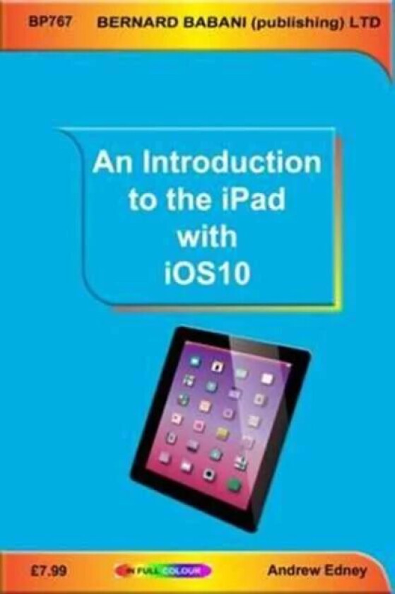 An Introduction to the iPad with iOS10 av Andrew Edney