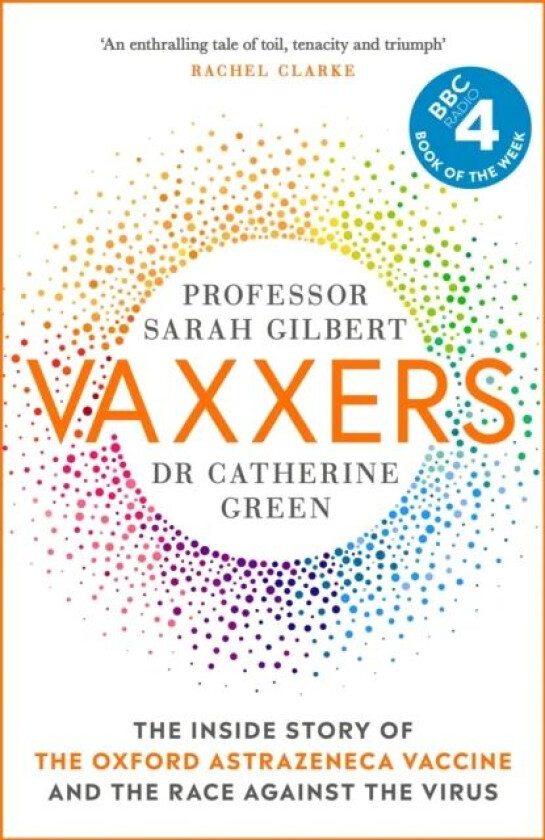 Vaxxers av Sarah Gilbert, Catherine Green