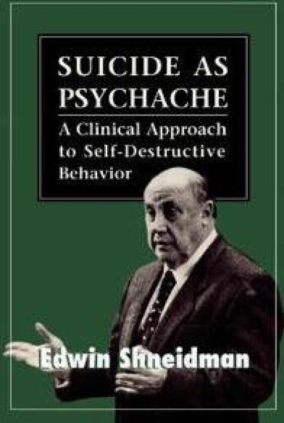 Suicide as Psychache