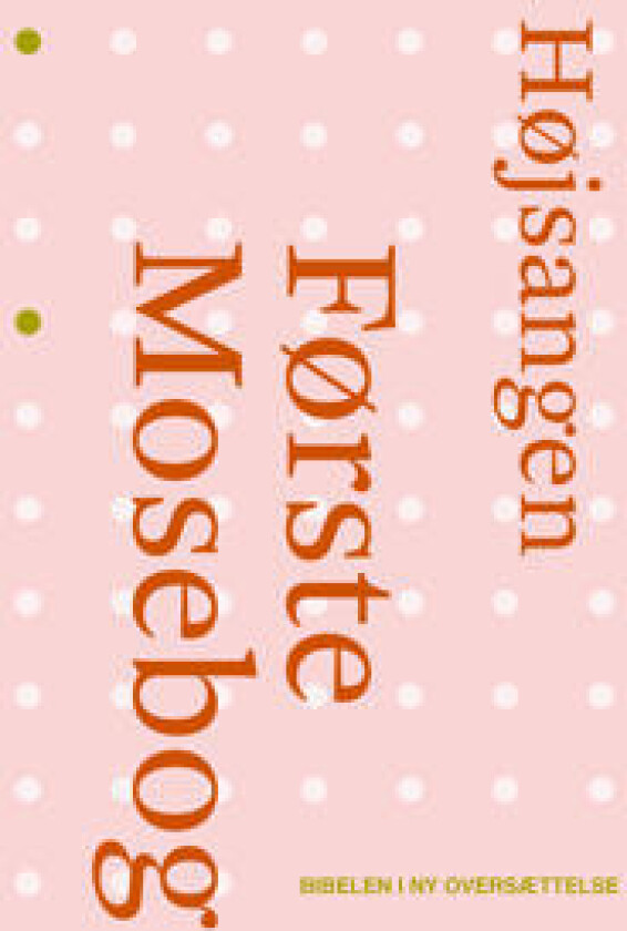 Første Mosebog og Højsangen