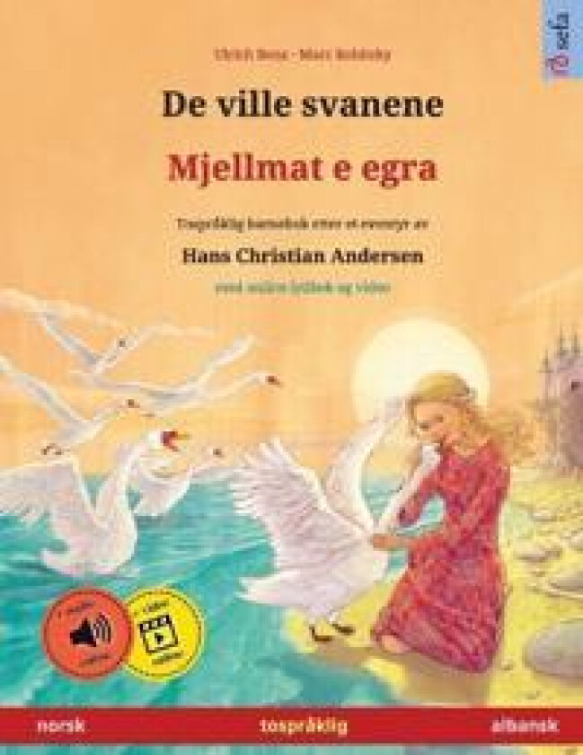 De ville svanene - Mjellmat e egra (norsk - albansk)