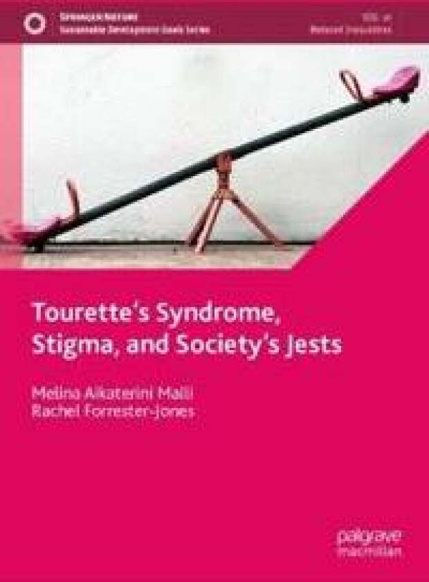 Tourette’s Syndrome, Stigma, and Society’s Jests