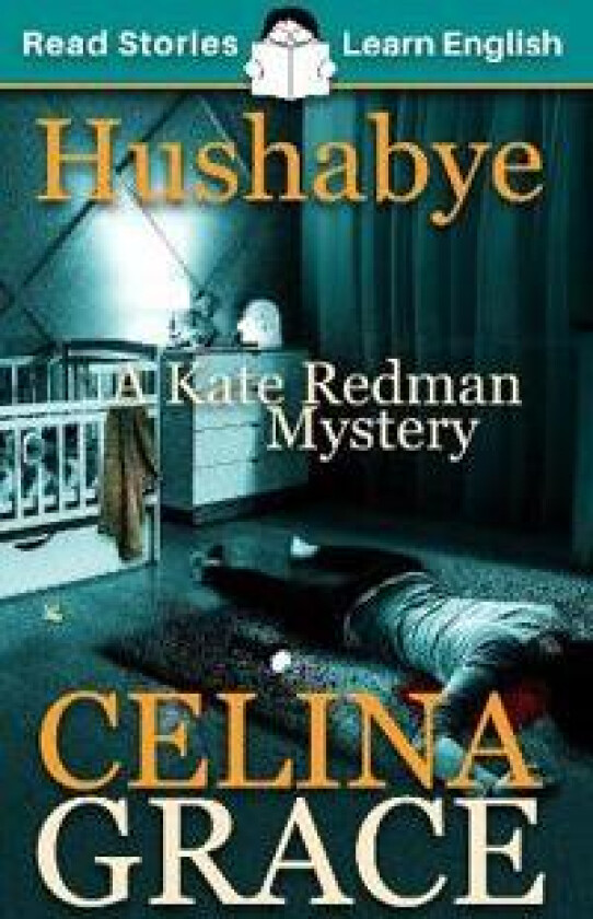 Hushabye - Grace, Celina