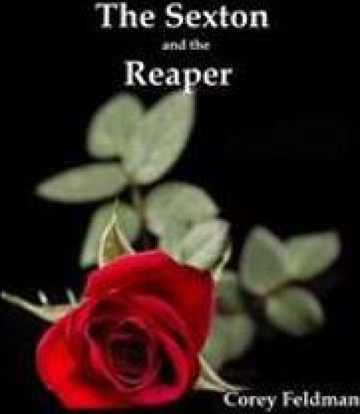 The Sexton and the Reaper: A Love Story