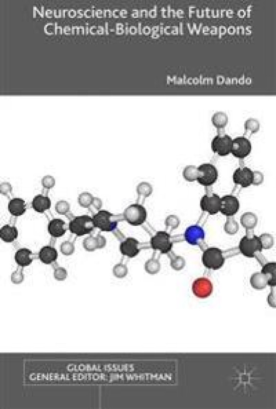 Neuroscience and the Future of Chemical-Biological Weapons