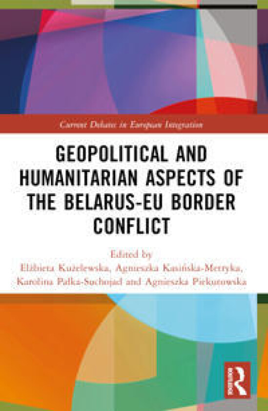 Geopolitical and Humanitarian Aspects of the Belarus–EU Border Conflict
