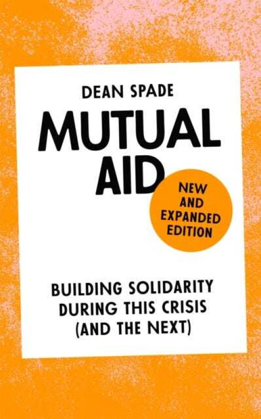 Mutual Aid Building Solidarity During This Crisis (and the Next)