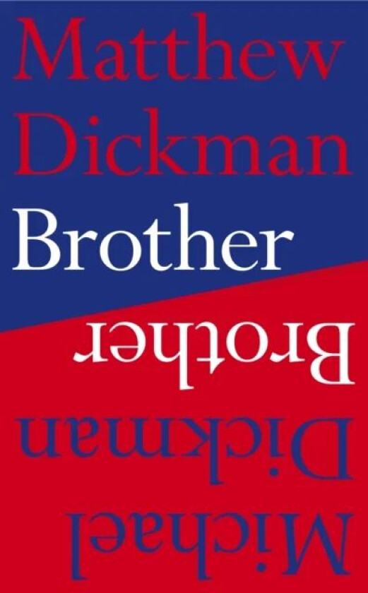 Brother av Matthew Dickman, Michael Dickman