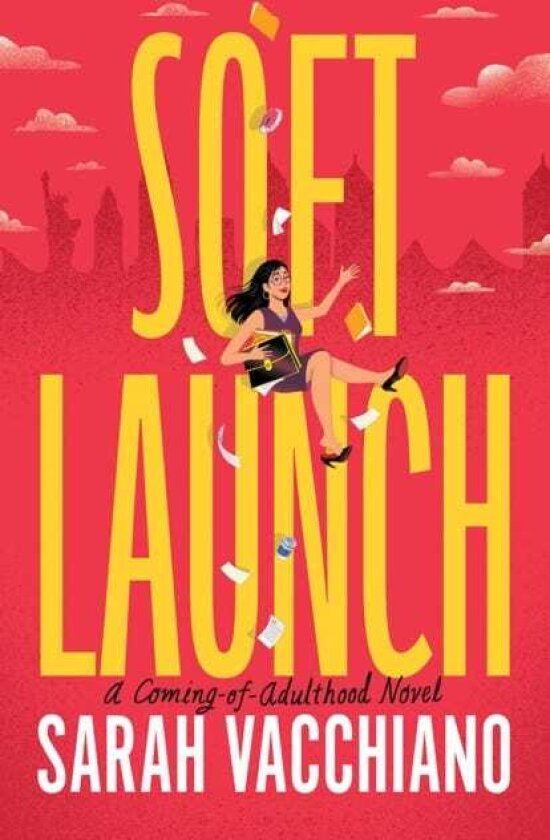 Soft Launch A ComingofAdulthood Novel