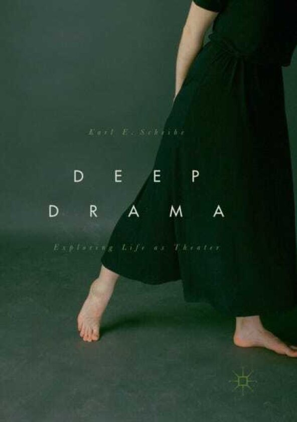 Deep Drama Exploring Life as Theater