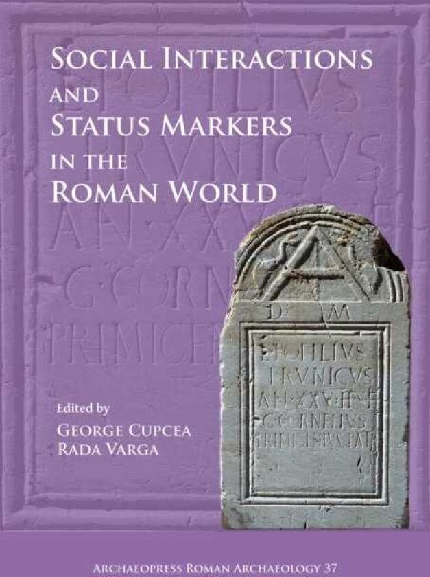 Social Interactions and Status Markers in the Roman World