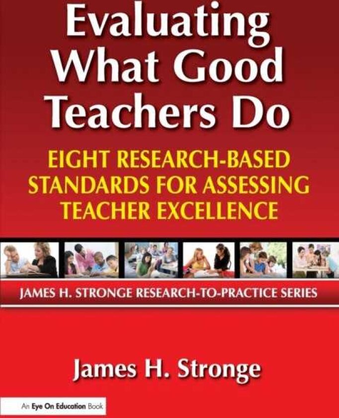 Evaluating What Good Teachers Do Eight ResearchBased Standards for Assesing Teacher Excellence