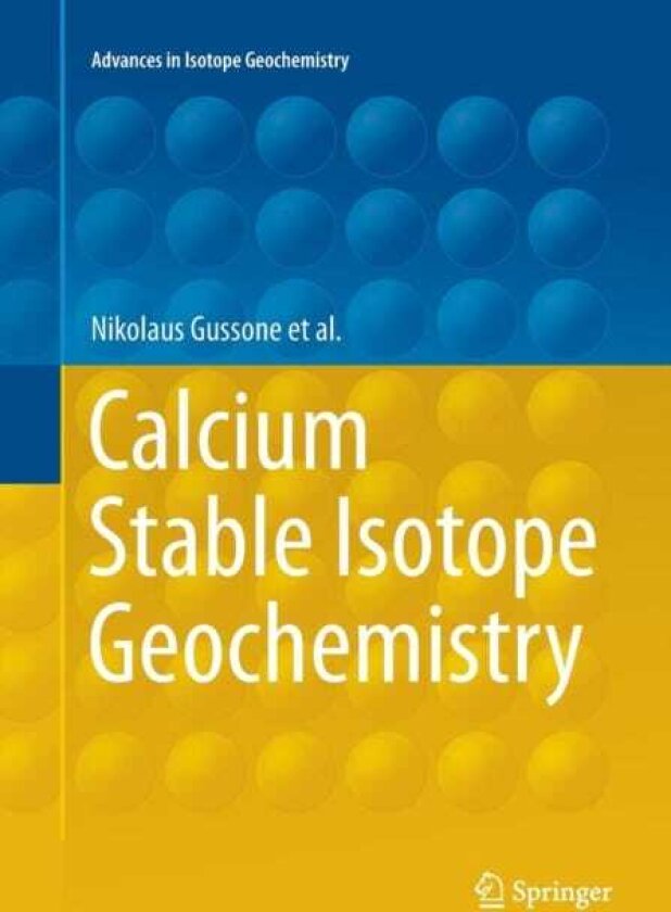 Calcium Stable Isotope Geochemistry