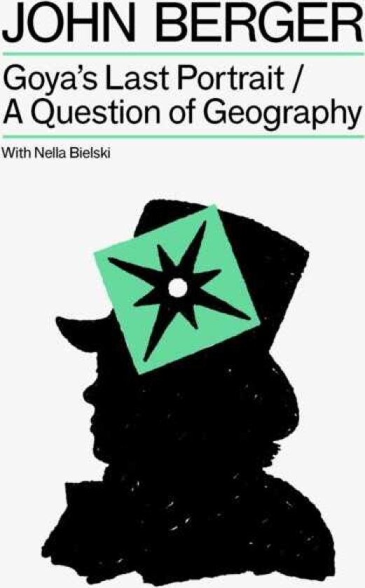 Goya's Last Portrait/A Question of Geography