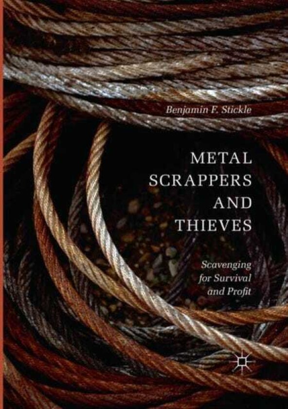 Metal Scrappers and Thieves Scavenging for Survival and Profit
