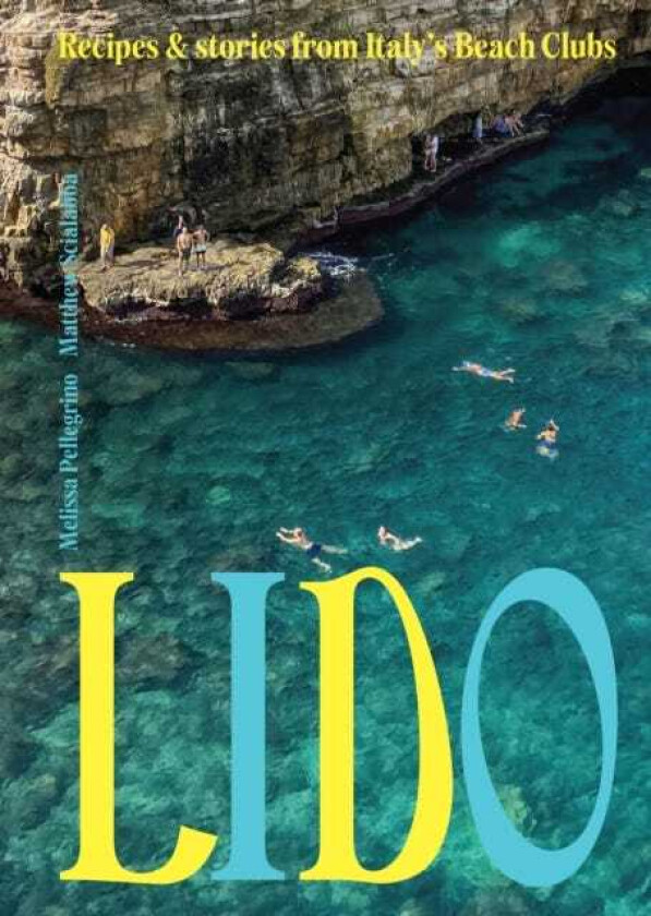 Lido Recipes and Stories from Italy's Beach Clubs
