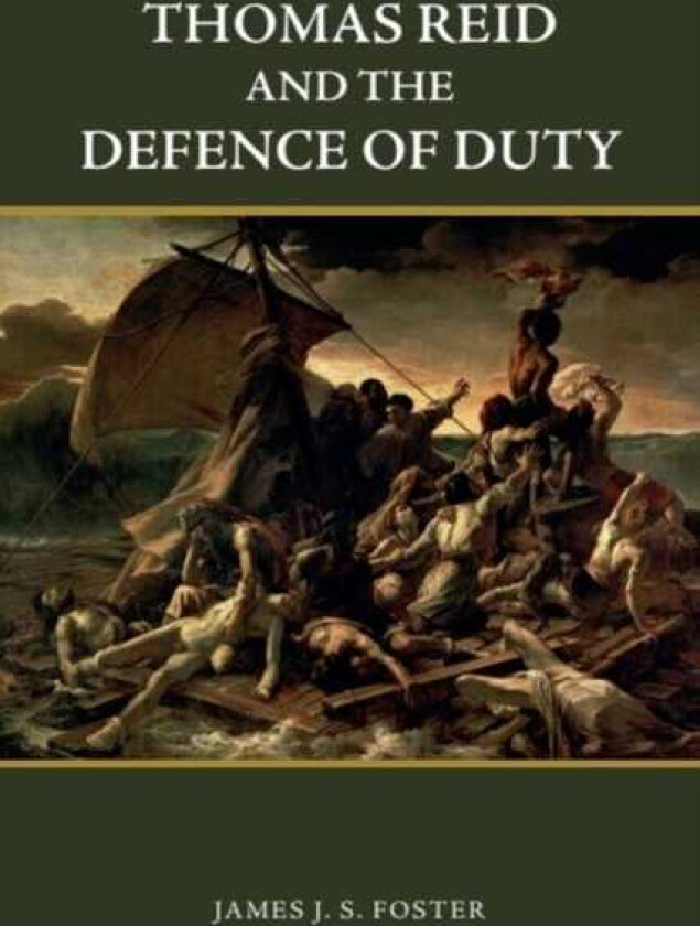 Thomas Reid and the Defence of Duty